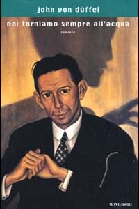 Libro - Noi torniamo sempre all'acqua - ISBN 9788804473183