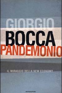 Libro - Pandemonio. Il miraggio della new economy - ISBN 9788804481751