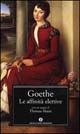Libro - Le affinità elettive - ISBN 9788804486077