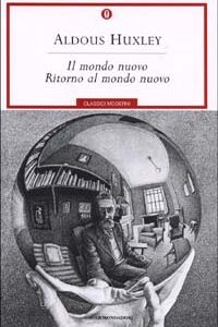 Libro - Il mondo nuovo-Ritorno al mondo nuovo - ISBN 9788804487807