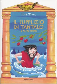 Libro - Il supplizio di Tantalo e altre storie - ISBN 9788804528173