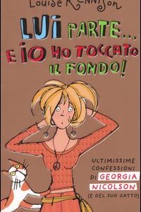 Libro - Lui parte... E io ho toccato il fondo! Ultimissime confessioni di Georgia Nicolson (e del suo gatto) - ISBN 9788804536888