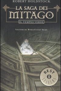 Libro - Il tempio verde. La saga dei Mitago - ISBN 9788804554103