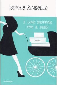 Libro - I love shopping per il baby - ISBN 9788804567691