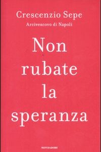 Libro - Non rubate la speranza - ISBN 9788804580928