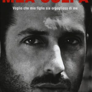 Libro - Mea culpa. Voglio che mio figlio sia orgoglioso di me - ISBN 9788804636519