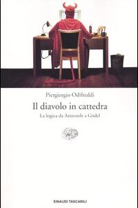 Libro - Il diavolo in cattedra. La logica da Aristotele a Gödel - ISBN 9788806171964