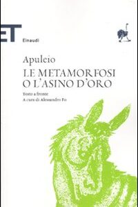 Libro - Le metamorfosi o L'asino d'oro. Testo latino a fronte - ISBN 9788806197759