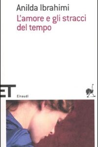 Libro - L'amore e gli stracci del tempo - ISBN 9788806207168