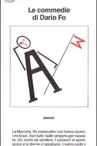 Libro - Le commedie. Vol. 6: La Marcolfa-Gli imbianchini non hanno ricordi-I Tre bravi-Non tutti i ladri vengono per nuocere-Un morto da vendere... - ISBN 9788806568795