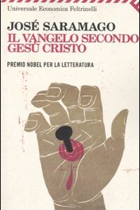Libro - Il Vangelo secondo Gesù Cristo - ISBN 9788807721694