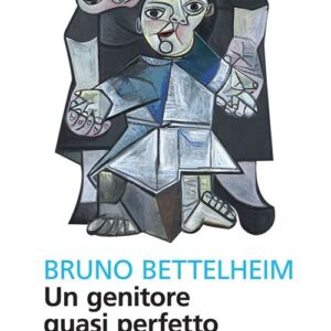 Libro - Un genitore quasi perfetto - ISBN 9788807882562