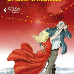 Libro - Di tutte le ricchezze - ISBN 9788807883453