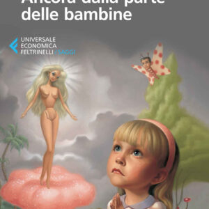 Libro - Ancora dalla parte delle bambine - ISBN 9788807885006