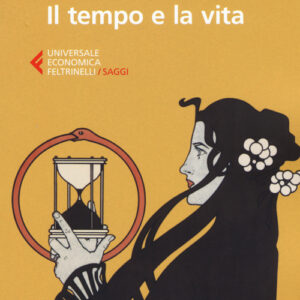 Libro - Il tempo e la vita - ISBN 9788807888724