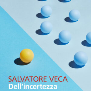 Libro - Dell'incertezza. Tre meditazioni filosofiche - ISBN 9788807895319