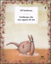 Libro - L'oritteropo che non sapeva chi era - ISBN 9788807921452