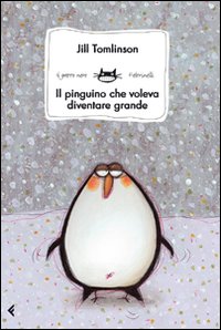 Libro - Il pinguino che voleva diventare grande - ISBN 9788807921582