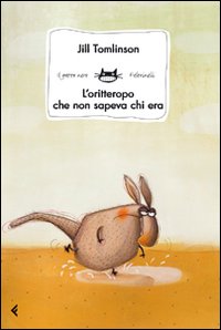 Libro - L'oritteropo che non sapeva chi era - ISBN 9788807921605