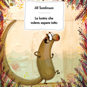 Libro - La lontra che voleva sapere tutto - ISBN 9788807923173