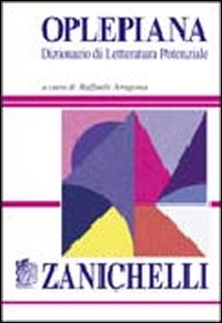 Libro - Oplepiana. Dizionario di letteratura potenziale - ISBN 9788808076779