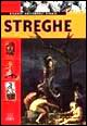 Libro - Streghe. Le origini, il mito e la storia - ISBN 9788809023055
