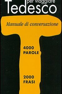 Libro - Tedesco per viaggiare. Manuale di conversazione - ISBN 9788809039599