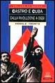 Libro - Castro e Cuba. Dalla rivoluzione a oggi - ISBN 9788809212763