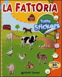 Libro - La fattoria. Tutto stickers - ISBN 9788809746190