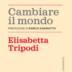 Libro - Cambiare il mondo - ISBN 9788810572061