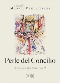 Libro - Perle del concilio. Dal tesoro del Vaticano II - ISBN 9788810940112