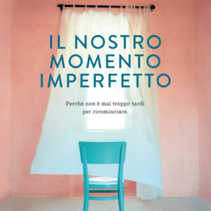 Libro - Il nostro momento imperfetto - ISBN 9788811813903