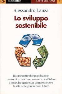 Libro - Lo sviluppo sostenibile - ISBN 9788815060013