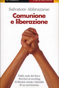 Libro - Comunione e Liberazione - ISBN 9788815082770