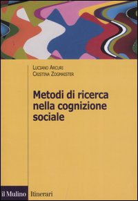 Libro - Metodi di ricerca nella cognizione sociale - ISBN 9788815119247