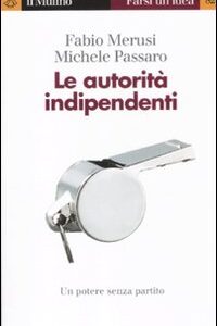 Libro - Le autorità indipendenti - ISBN 9788815233080