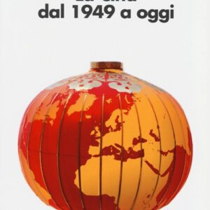 Libro - La Cina dal 1949 a oggi - ISBN 9788815247254