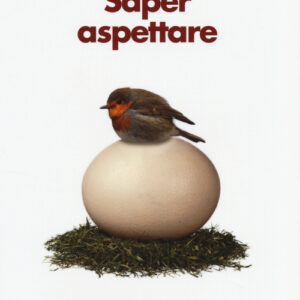 Libro - Saper aspettare. Come destreggiarsi fra impazienza e pigrizia - ISBN 9788815250728