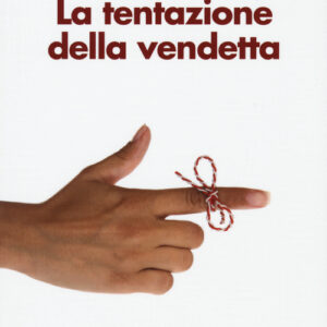 Libro - La tentazione della vendetta - ISBN 9788815258120