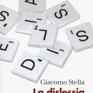 Libro - La dislessia. Quando un bambino non riesce a leggere - ISBN 9788815270948