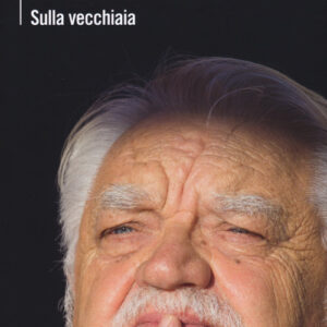 Libro - La vita e i giorni. Sulla vecchiaia - ISBN 9788815273642