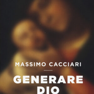 Libro - Generare Dio - ISBN 9788815273680