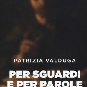 Libro - Per sguardi e per parole - ISBN 9788815279545