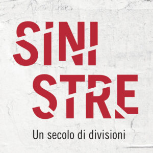 Libro - Sinistre. Un secolo di divisioni - ISBN 9788815291110
