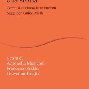 Libro - Mescolare le carte e la storia. Come si studiano le istituzioni. Saggi per Guido Melis - ISBN 9788815382351