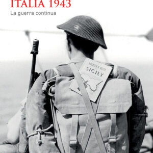 Libro - Italia 1943. La guerra continua - ISBN 9788815386717