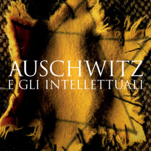 Libro - Auschwitz e gli intellettuali. La Shoah nella cultura del dopoguerra - ISBN 9788815387431