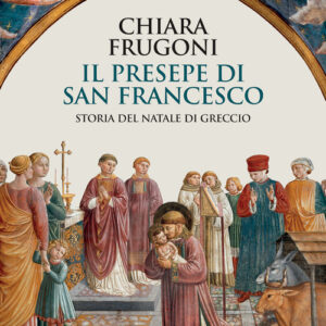 Libro - Il presepe di san Francesco. Storia del Natale di Greccio - ISBN 9788815387660