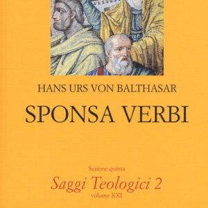 Libro - Saggi teologici. Vol. 2: Sponsa Verbi - ISBN 9788816305458