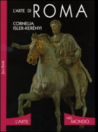 Libro - L'arte di Roma - ISBN 9788816604155